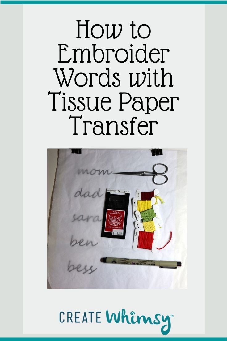 How to Embroider Letters with Tissue Paper Transfer Create Whimsy