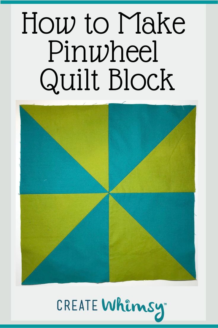 How to Make the Pinwheel Quilt Block Free Tutorial Create Whimsy