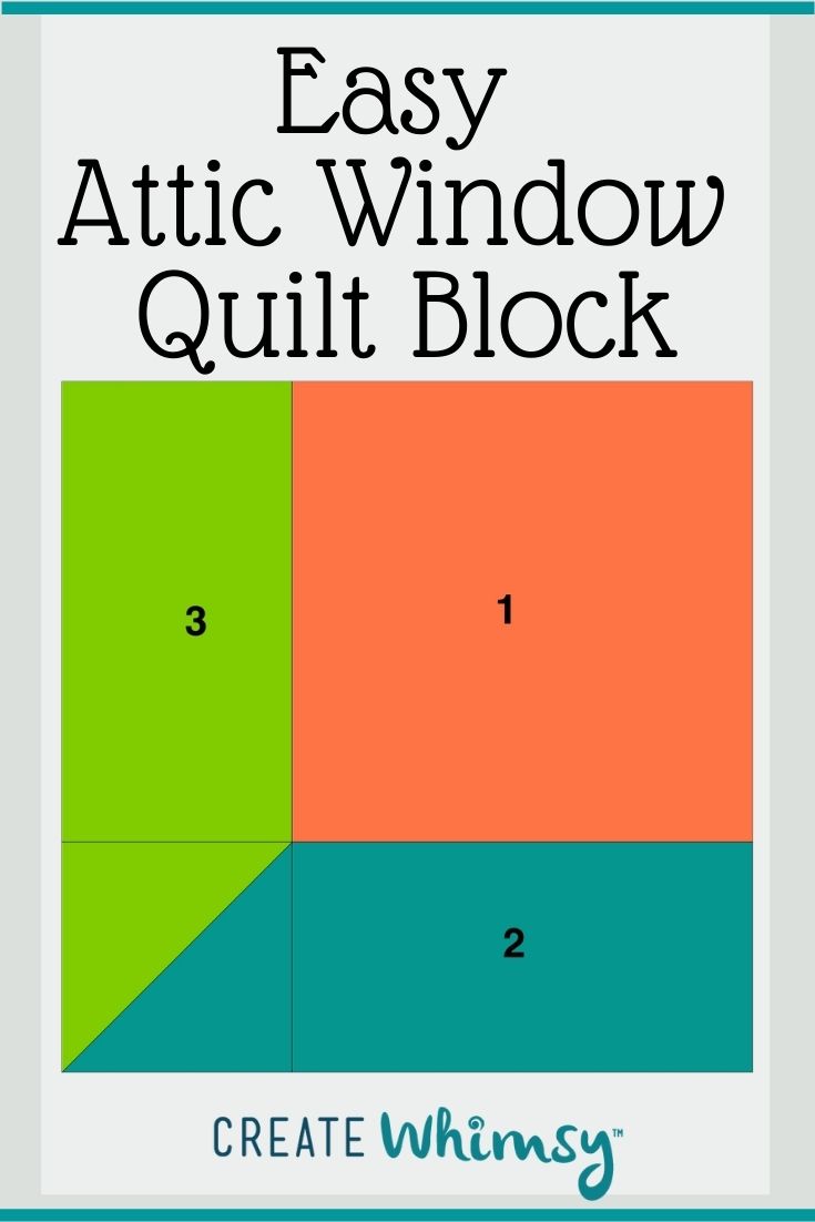 Attic Window Quilt Pattern Easy Block Tutorial Create Whimsy