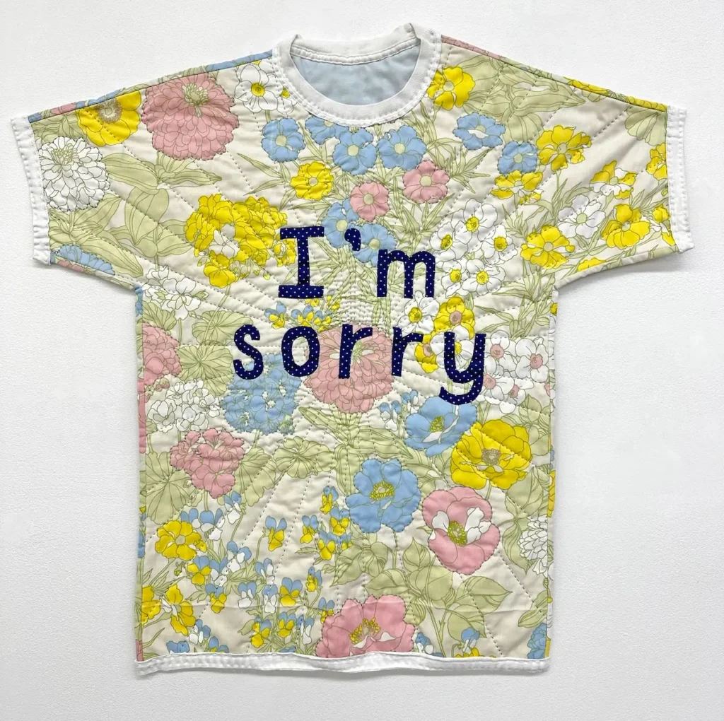 I'm Sorry quilted shirt by Jessica Wohl
